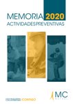 <div class=lightGallery-captions><p>Memoria de actividades preventivas 2020</p><p>Documento en el quese recogen  las acciones de PRL llevadas a cabo en 2020 con el objetivo de ayudar a las empresas asociadas a mejorar las condiciones de trabajo y reducir la accidentabilidad laboral</p><h4>Material cedido por 001 - MC MUTUAL</h4><span>16/07/2021</span></div>