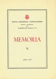 <div class=lightGallery-captions><p>Memoria del ejercicio 1971. Mutua Inddustrial Castellonense</p><p></p><h4>Material cedido por 267 - UNION DE MUTUAS</h4><span>1972</span></div>